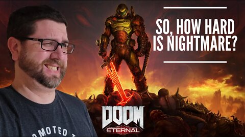 So, How Hard IS Nightmare in Doom Eternal?