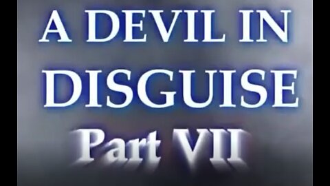 A Devil in Disguise 7