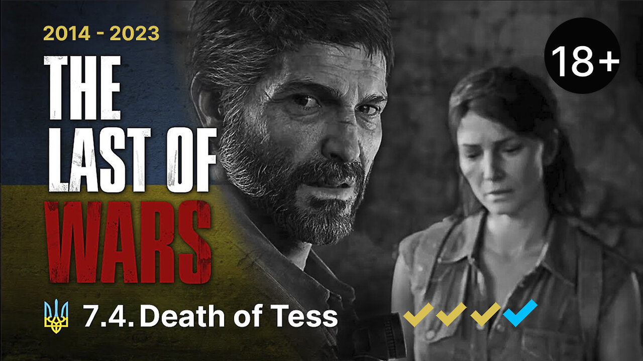 #7.4►DEATH OF TESS►THE LAST OF US