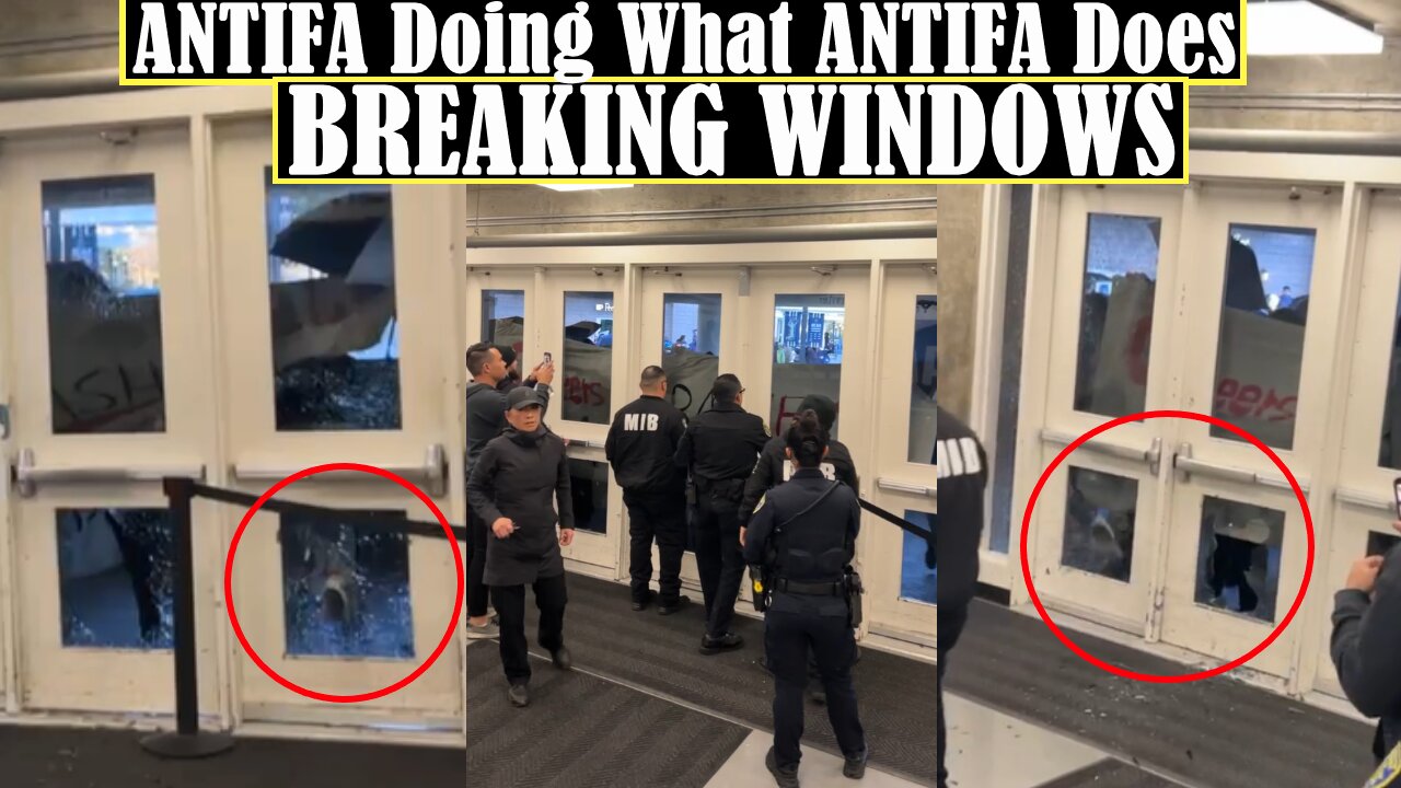 ANTIFA Doing What ANTIFA Does - BREAKING WINDOWS