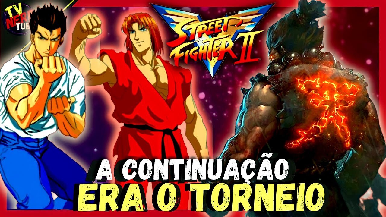 STREET FIGHTER VICTORY: MERECEMOS UMA CONTINUAÇÃO CURIOSIDADES E POLÊMICAS DA SÉRIE