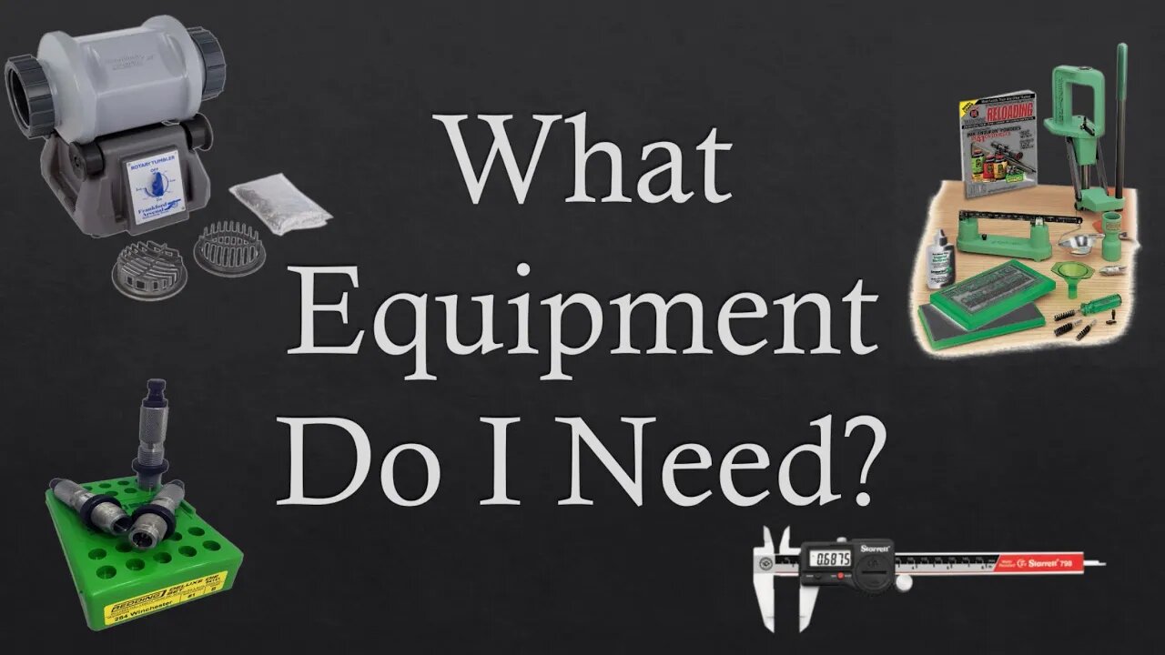 What Equipment Do I Need To Start Reloading? PART 2-Intro To Reloading Series