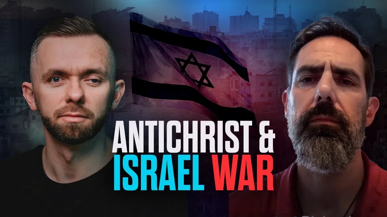 Antichrist & Israel War with Joel Richardson