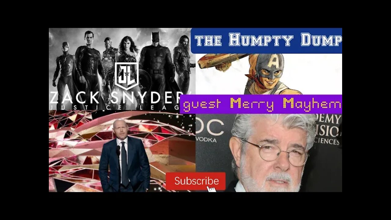 The Dump w/ Merry Mayhem| The Snyder Cut legacy?| George Lucas| Bill Burr| LGBTQ+ Captain America