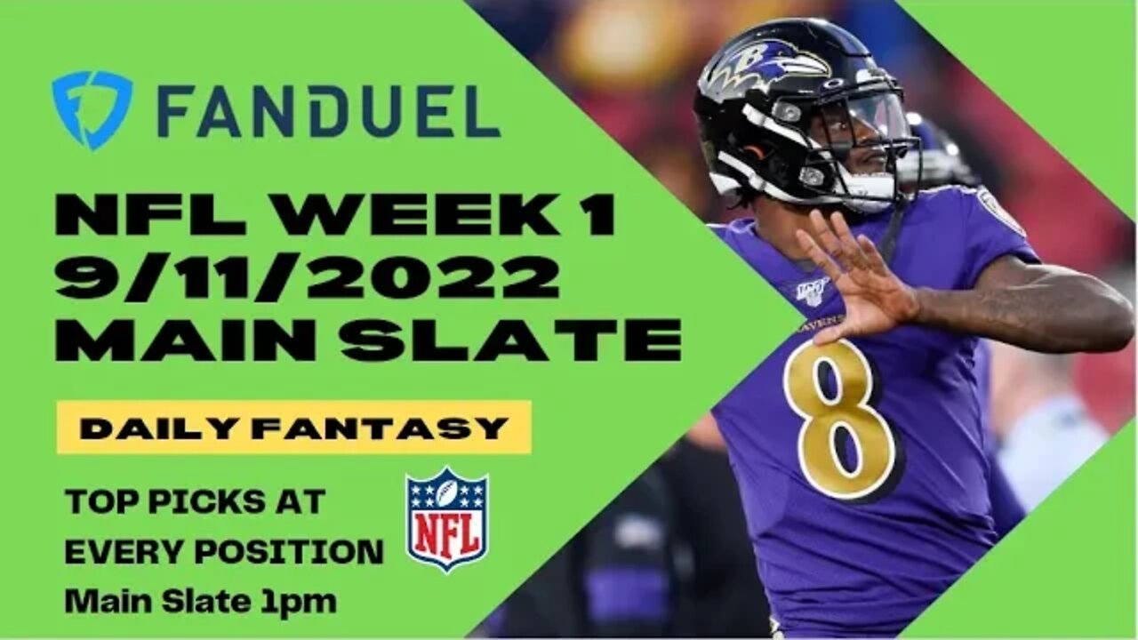 Dreams Top Picks for NFL Week 1 FanDuel DFS Today Main Slate 9/11/2022 Daily Fantasy Sports Strategy