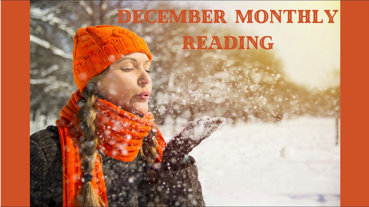 December Monthly Reading ~ What Will Your Month Be Like ~ Self Interpretation