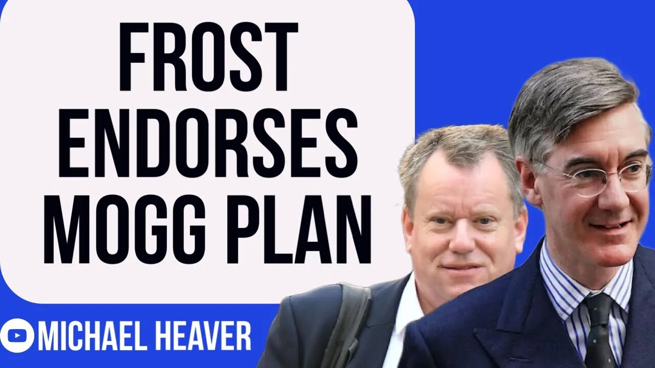 Lord Frost ENDORSES Mogg’s Brexit Revolution