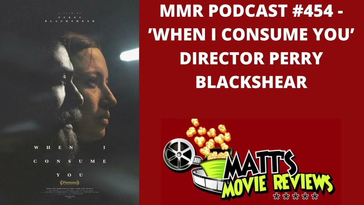 #454 - ’When I Consume You’ Director Perry Blackshear