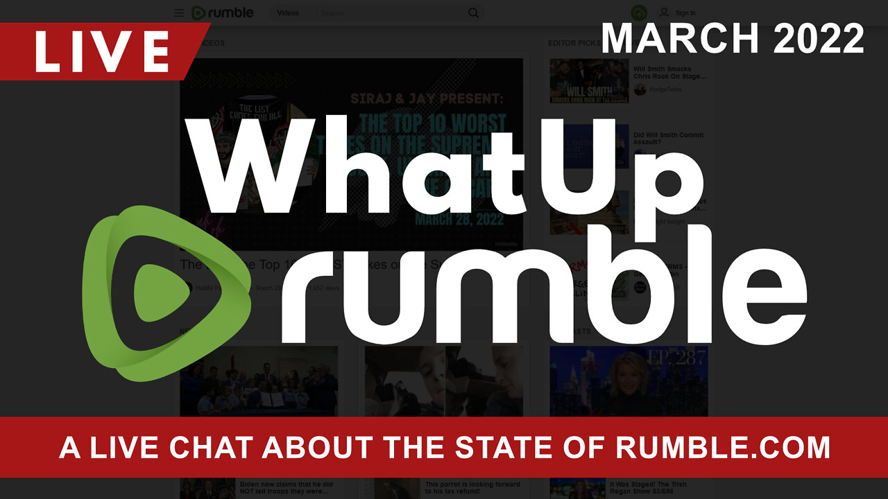 The State of Rumble.com | March 2022 | WhatUpRumble