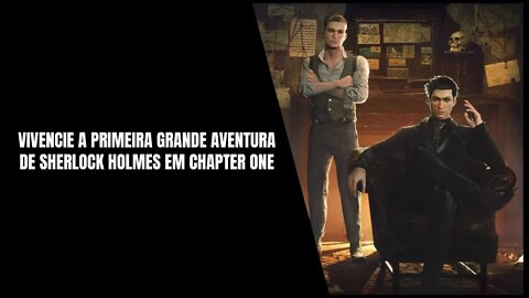 Sherlock Holmes Chapter One PS5, Xbox Series S, X e PC (Já Disponível)