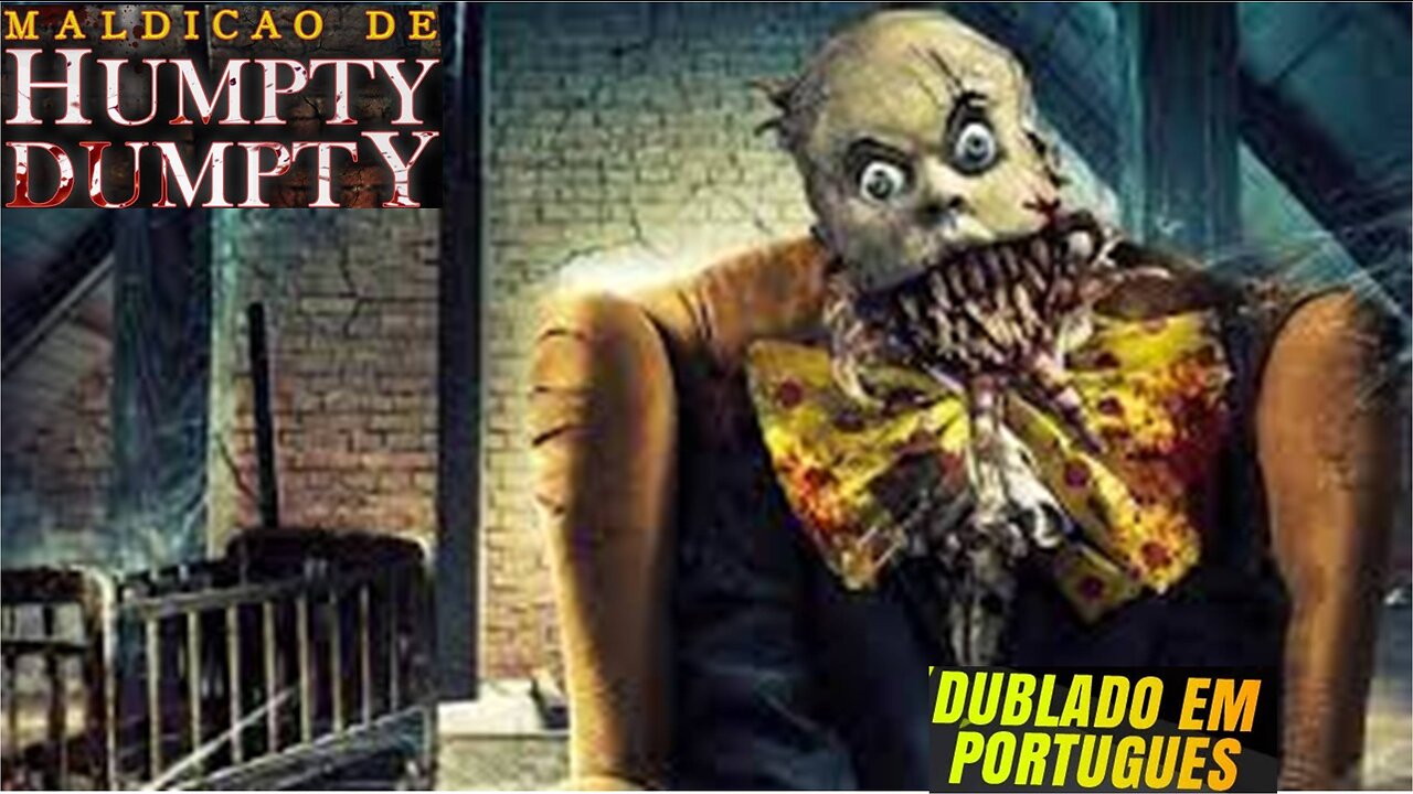 MALDIÇÃO DE HUMPTY DUMPTY - FILME DE TERROR COMPLETO DUBLADO EM PORTUGUÊS