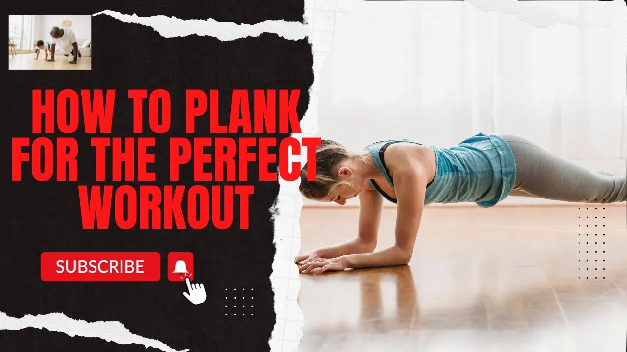 How to Plank for the Perfect Workout