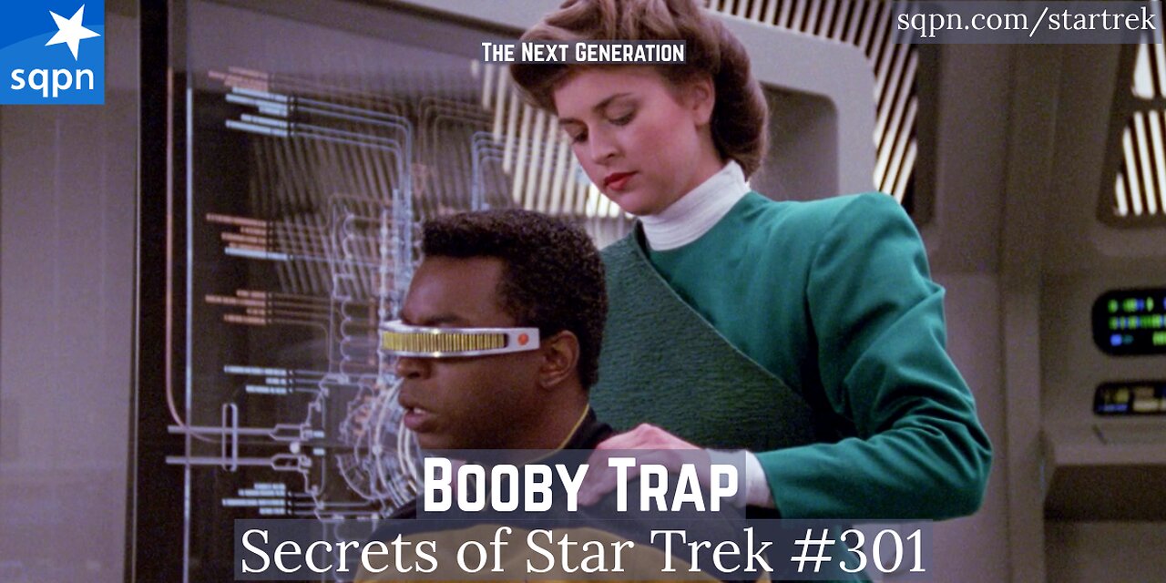 Booby Trap (TNG) - The Secrets of Star Trek