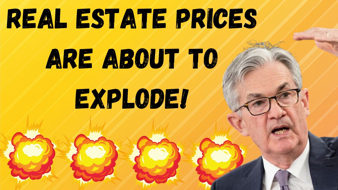 Real estate prices are about to EXPLODE