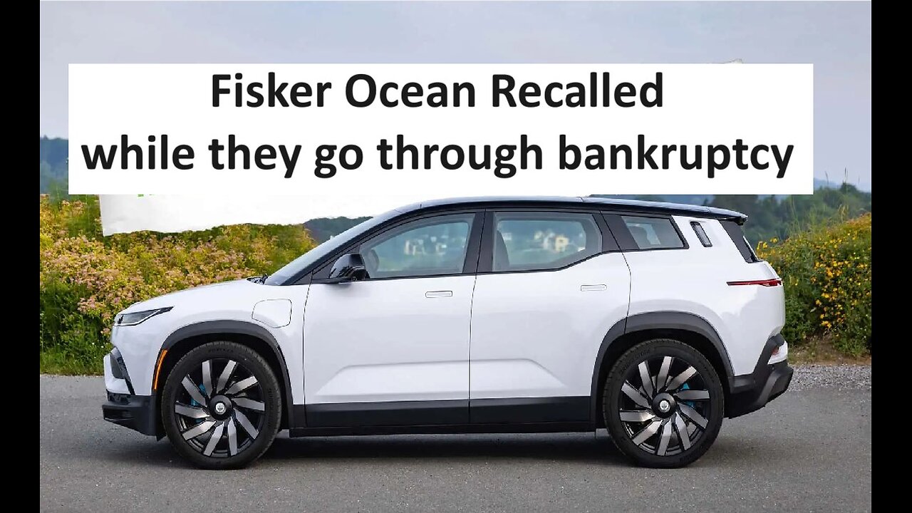 Fisker Ocean recalled while company is in bankruptcy