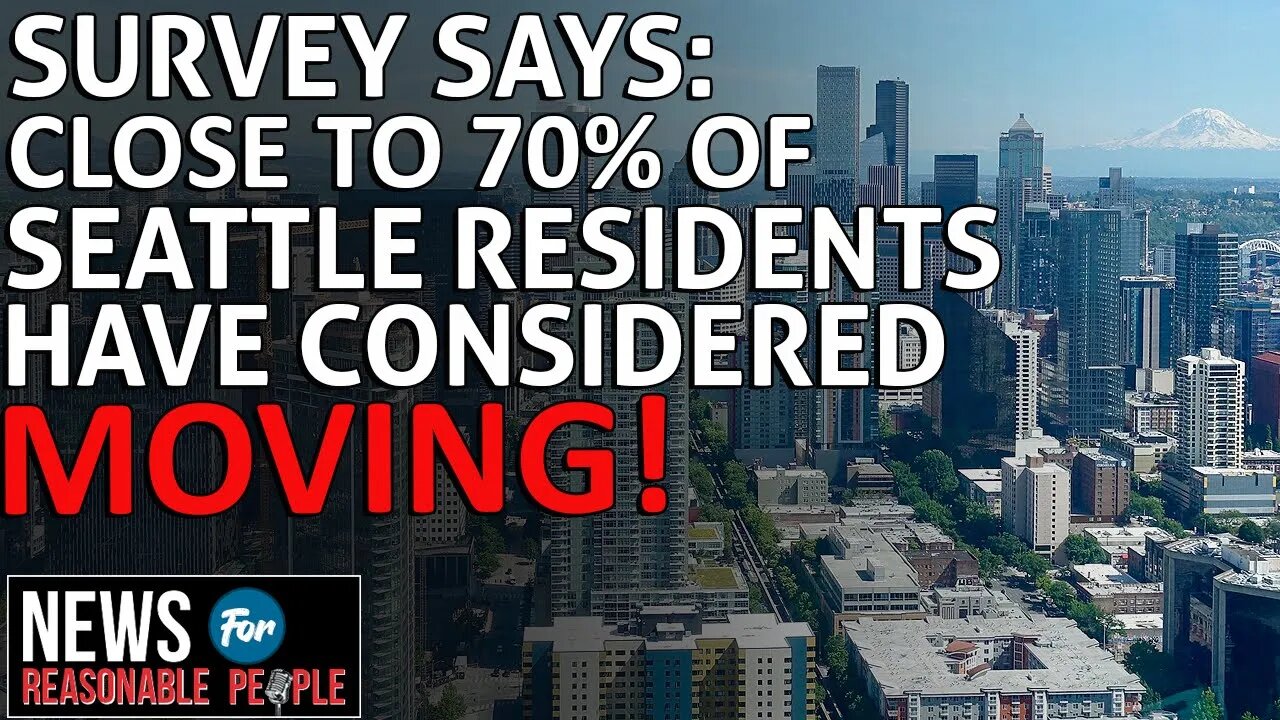 Survey Says 67% of Seattle Residents Consider Moving Out Of City