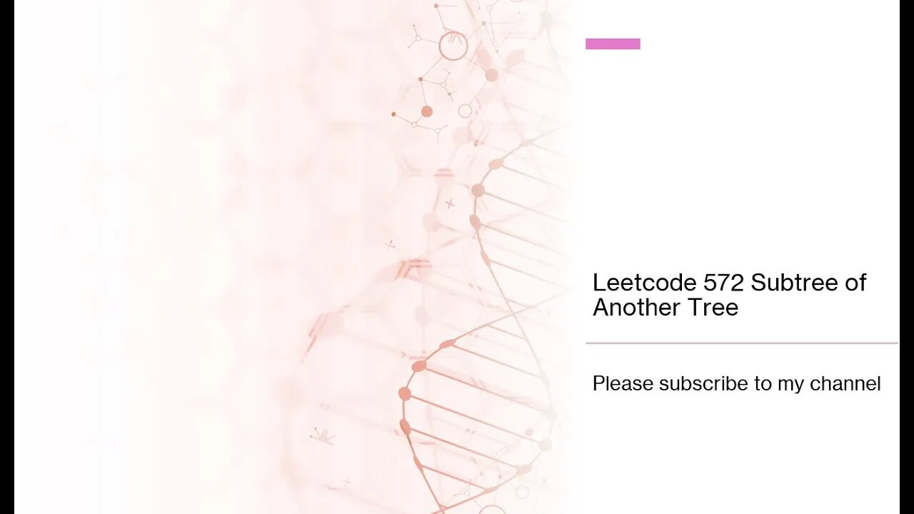 Leetcode 572 Subtree of Another Tree