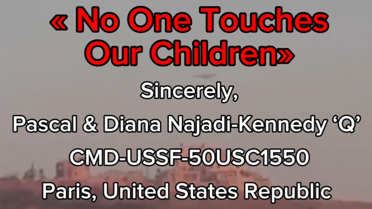 Everyday is Our - Pascal & Diana Najadi-Kennedy ‘Q’ #WWG1WGA