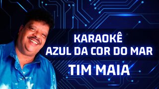 AZUL DA COR DO MAR - TIM MAIA KARAOKÊ/PLAYBACK