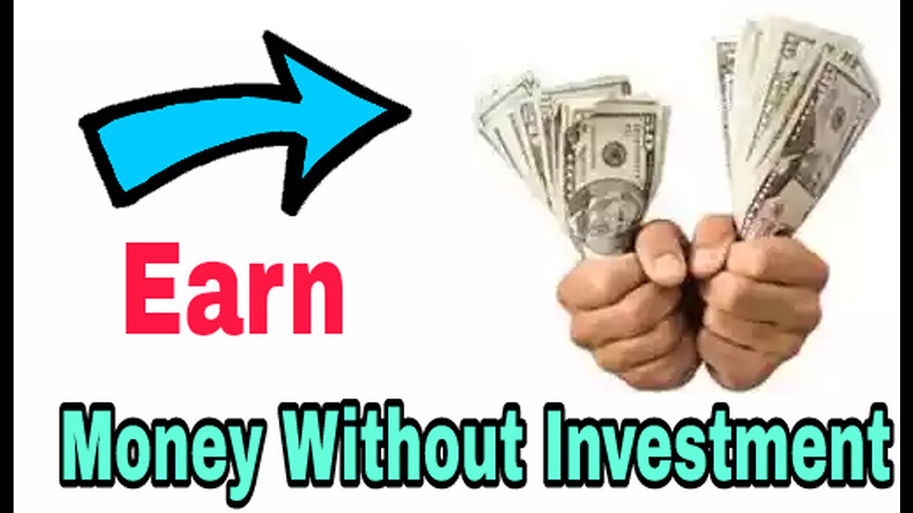 Easiest Way To Earn Money Online Without Investment