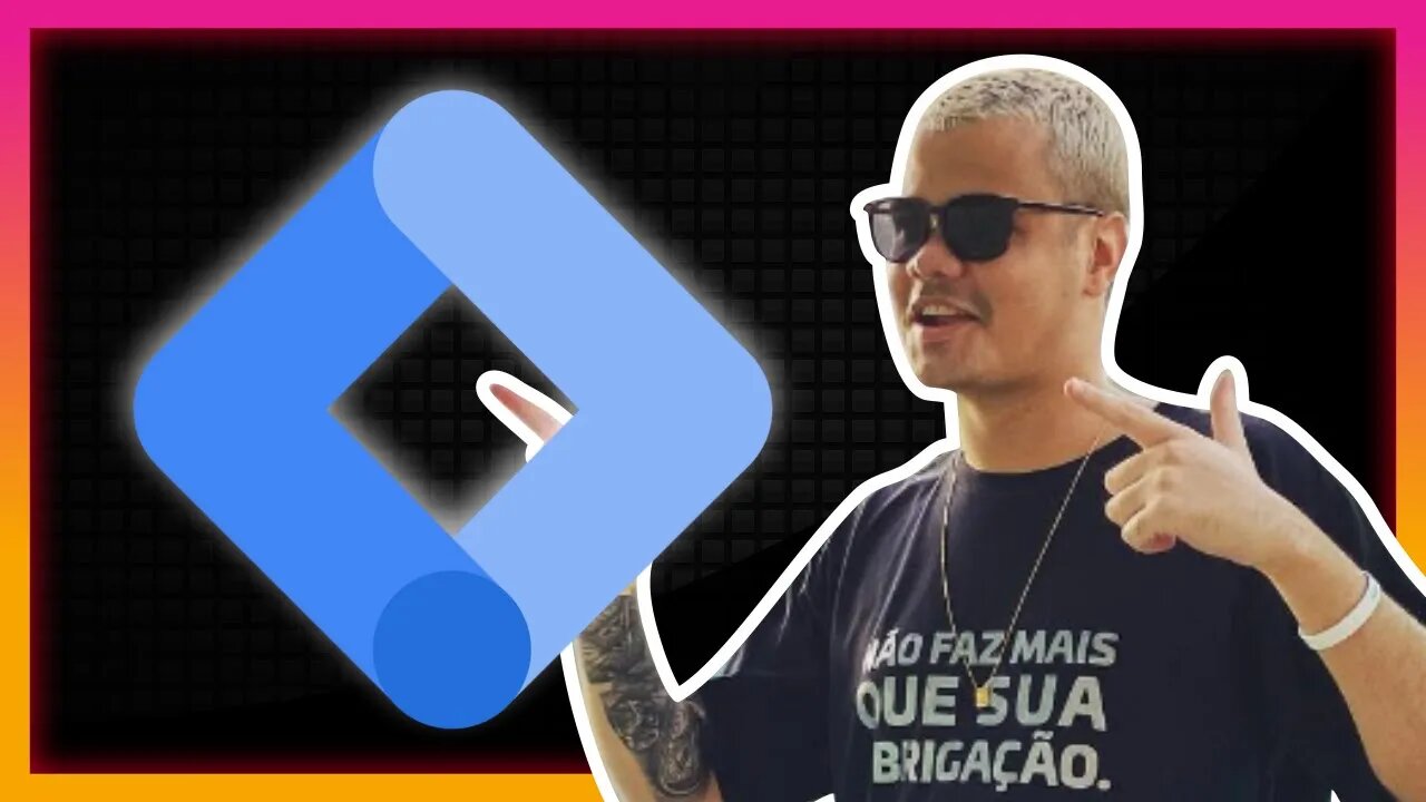 GOOGLE TAG MANAGER EXPLICADO | Cortes do Berger