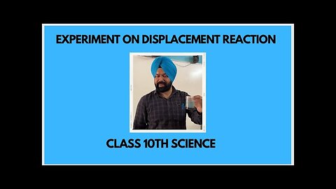 Experiment on Displacement reaction .