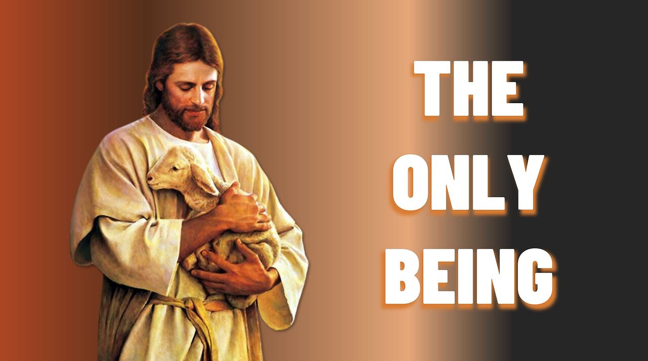 THE ONLY BEING