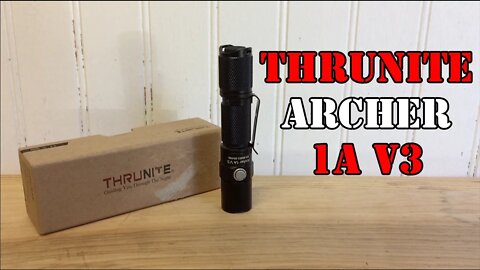 ThruNite Archer 1A V3 Flashlight review