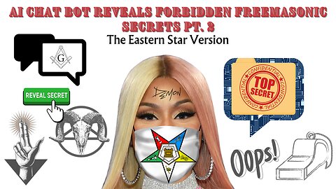 AI CHATBOT REVEALS MASONIC SECRETS PT.2 THE EASTERN STAR VERSION