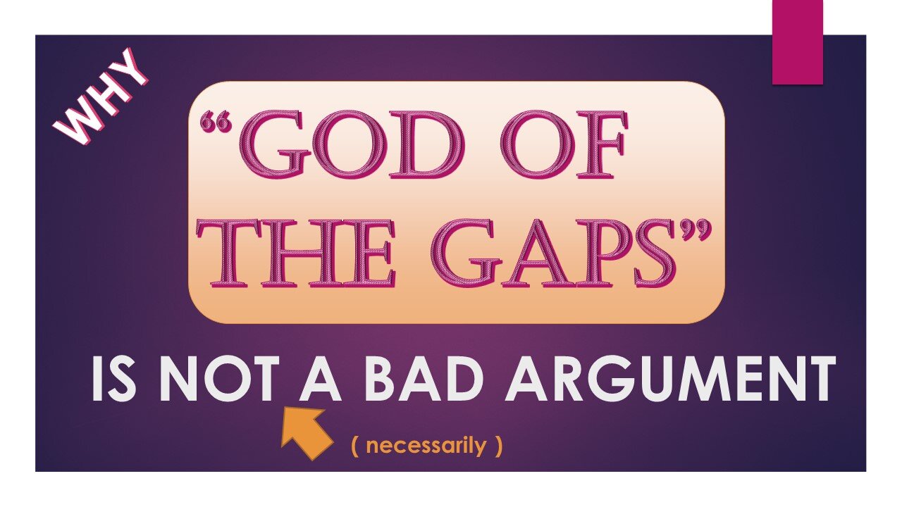 When "God of the Gaps" Arguments Are Not Bad Arguments