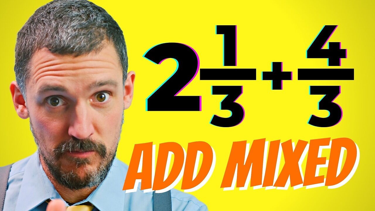 How to Add Mixed Numbers & Improper Fractions in Less Than 7 Minutes | 5th & 6th