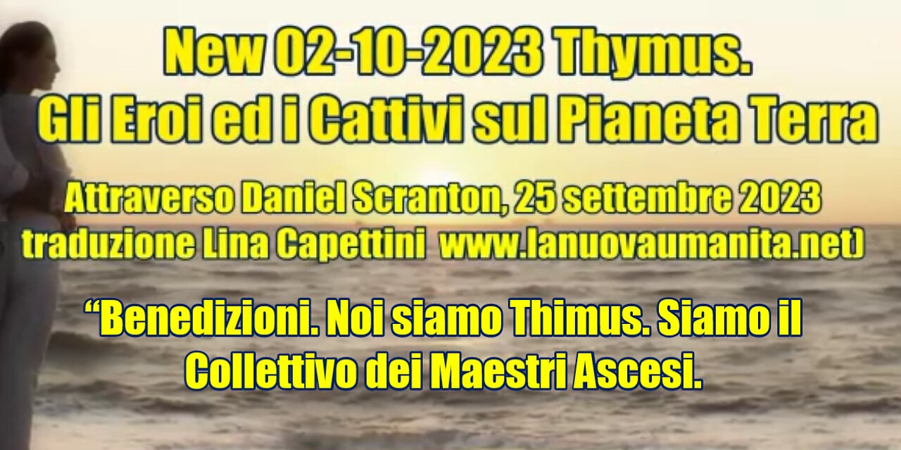 New 02-10-2023 Thymus. Gli Eroi ed i Cattivi sul Pianeta Terra.