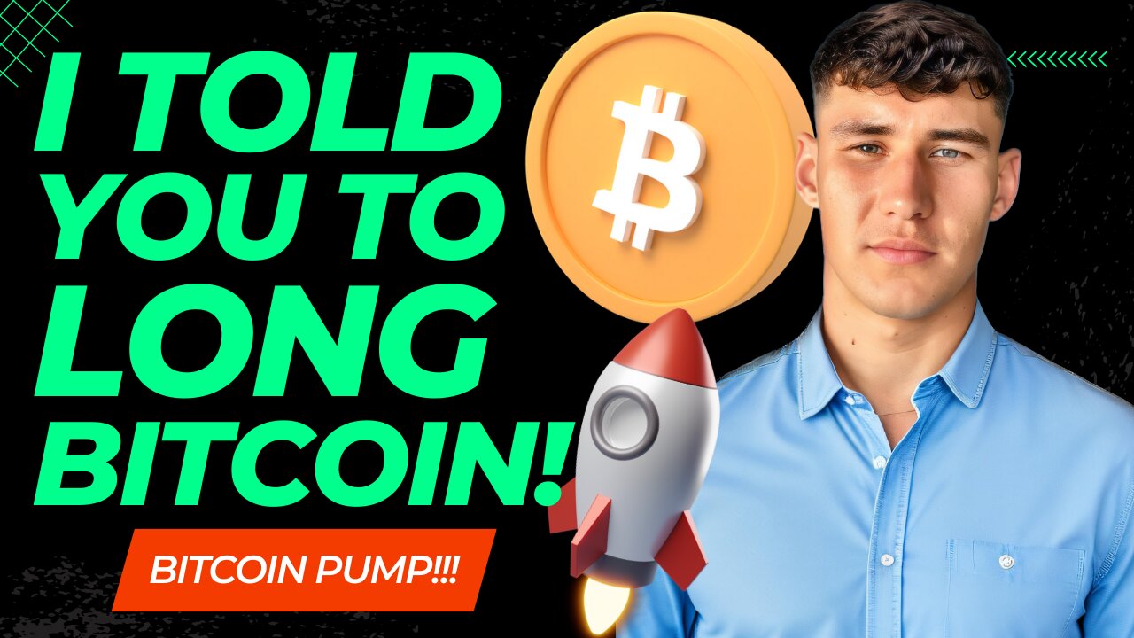 I Told You To Long Bitcoin!