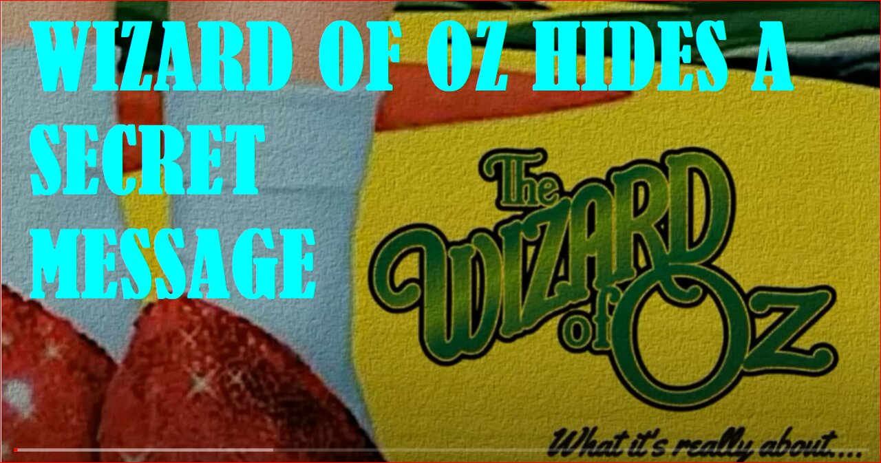 WIZARD OF OZ HIDES A SECRET MESSAGE LET'S LOOK