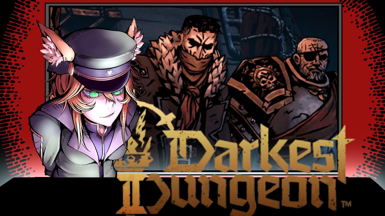 🔥1 We goin down tonight!【Darkest Dungeon II】