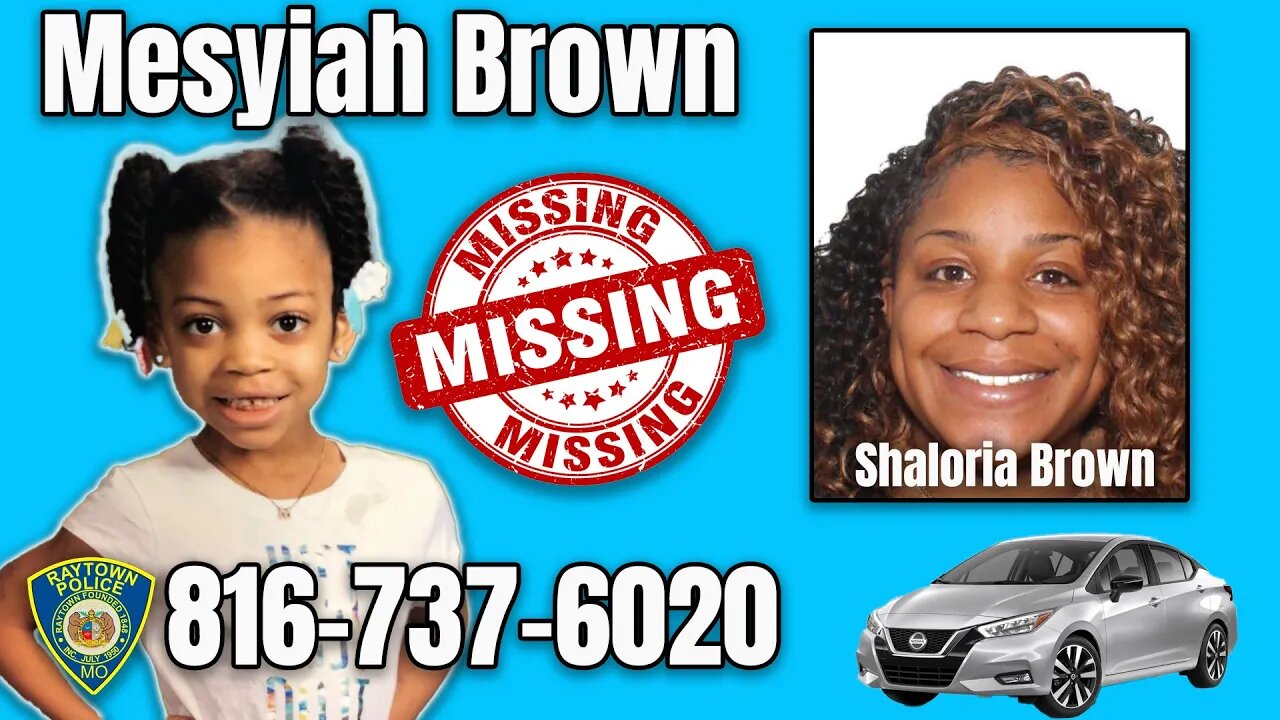 MISSING CHILD - Custodial Interference - Mesyiah Brown - Missouri