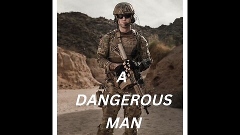 A Dangerous Man