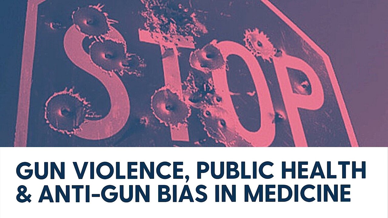 Gun violence, public health & anti-gun bias in medicine