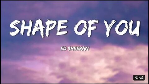 Shape of You(Lyrical) By ED SHEERAN