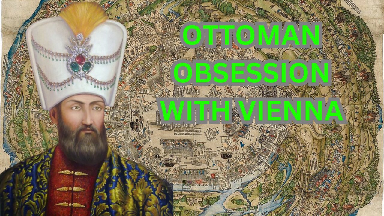 Gates of Glory: Unraveling the Ottoman Obsession with Vienna