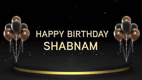 Wish you a very Happy Birthday Shabnam