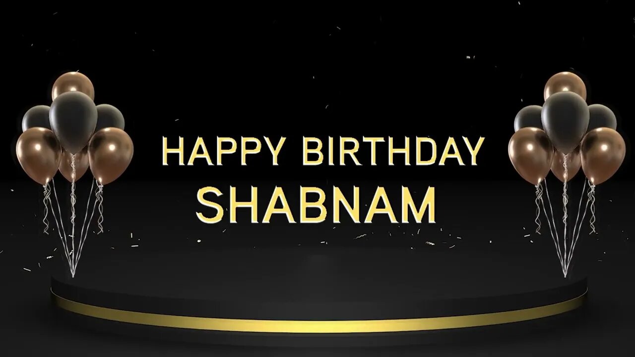 Wish you a very Happy Birthday Shabnam