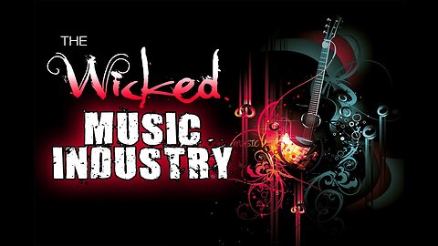 THE WICKED MUSIC INDUSTRY (Full Documentary)
