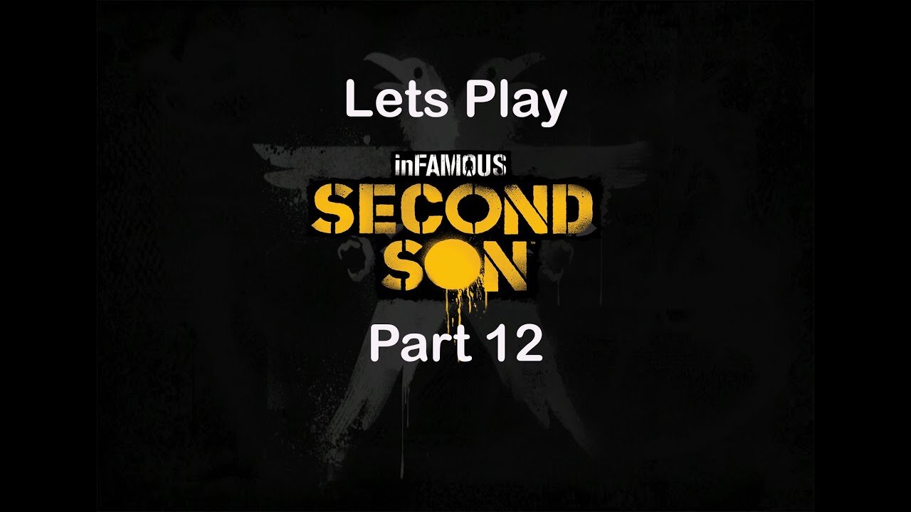 Infamous Second Son, Part 12, The Scenic Route