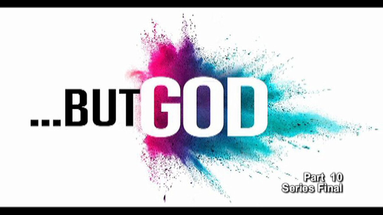 +100 BUT GOD, Part 10, Series Final: A Parent's Greatest Legacy, Genesis 47:27-50:26