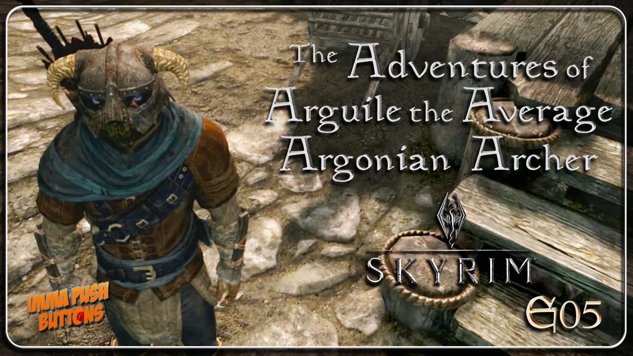 IPB: Skyrim - The Adventures of Arguile - Ep05