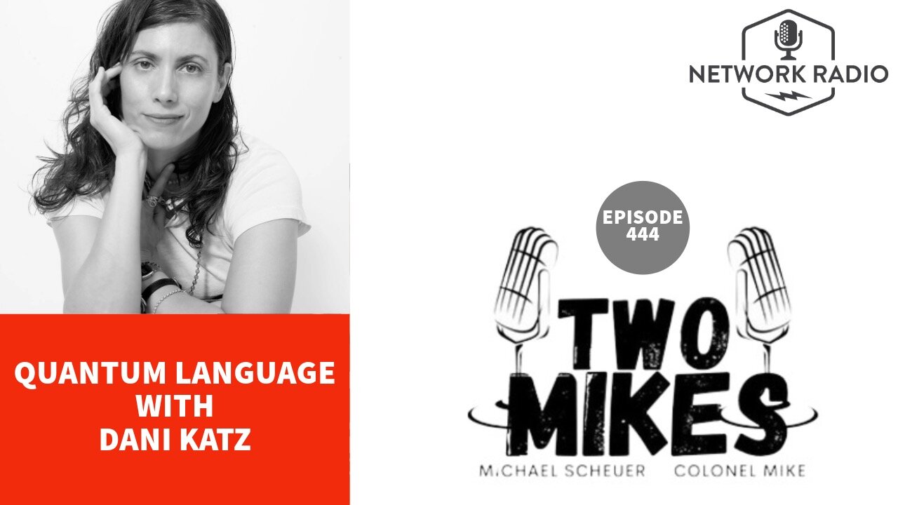 Two Mikes: Dani Katz Explains how Language Holds the Key to America's Future | LIVE @ 7pm ET