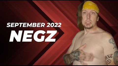 9-4-2022 Negz "MISS HUSSY, Apathy and Doom, and other BS to choke on"