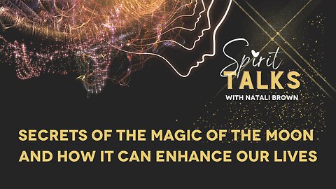 Secrets of the magic of the moon and how it can enhance our lives