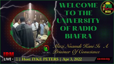 Welcome To The University Of Radio Biafra | USA LIVE | Host: IYKE PETERS | Apr 3, 2022